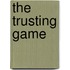 The Trusting Game