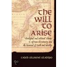 The Will to Arise by Caleb Oluremi Oladipo