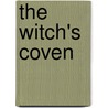 The Witch's Coven by Edain McCoy