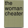 The Woman Cheater door Samantha Joyner-Gardner