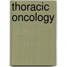 Thoracic Oncology door David S. Ettinger