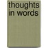 Thoughts In Words