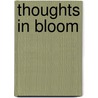 Thoughts in Bloom door H. Carlisle Aubrey