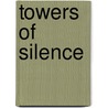 Towers of Silence door Cath Staincliffe