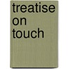 Treatise On Touch door Dr David Baker