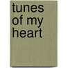 Tunes Of My Heart door Ninel Wortman