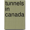 Tunnels in Canada door Not Available