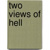 Two Views of Hell door Robert A. Peterson