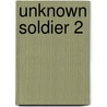 Unknown Soldier 2 door Joshua Dysart
