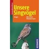 Unsere Singvögel door Detlef Singer
