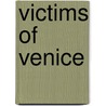 Victims Of Venice door Tammy Juola