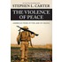 Violence Of Peace