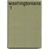 Washingtoniana  1