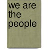 We Are the People by Tom Phillips