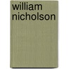 William Nicholson by William Nicholson