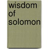 Wisdom Of Solomon door Solomon Baker