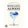 With Love, Always by Annette Renaud