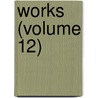 Works (Volume 12) door Charles Kingsley