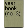 Year Book (No. 3) by Carnegie Institution of Washington