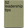 52 Leadership Tips door Greg L. Thomas