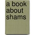 A Book About Shams