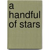 A Handful Of Stars door Frank Boreham
