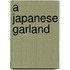 A Japanese Garland