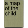 A Map of the Child door Darshak Sanghavi