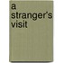 A Stranger's Visit