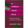 A Thrice-Told Tale door Margery Wolf