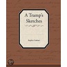 A Tramp S Sketches door Graham Stephen Graham