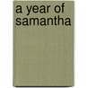 A Year Of Samantha by B.D. Gardner