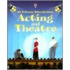 Acting and Theatre