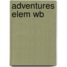 Adventures Elem Wb door Mike Gammidge