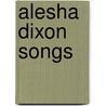 Alesha Dixon Songs door Not Available