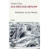 Als der Zug abfuhr by Günter Grass