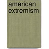 American Extremism door Mulloy Darren