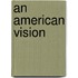 An American Vision