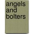 Angels And Bolters