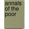 Annals Of The Poor by Leigh Richmond