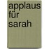 Applaus für Sarah
