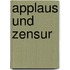 Applaus und Zensur