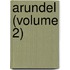 Arundel (Volume 2)