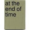 At the End of Time door Richard Krech