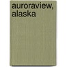 Auroraview, Alaska door David Cristwell