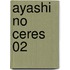 Ayashi No Ceres 02