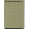 Bauherren-Handbuch by Bernhard Metzger