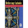 Believing Catholic door Daniel E. Pilarczyk