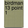 Birdman 13 Point 1 door Victor B. Johnson