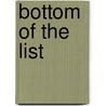 Bottom Of The List by Steve Attridge